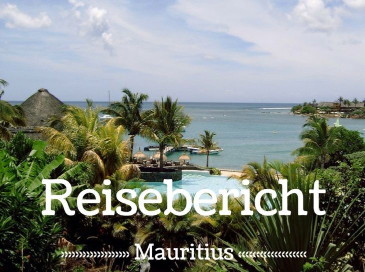 Mauritius - Ruhe, Luxus und Wassersport