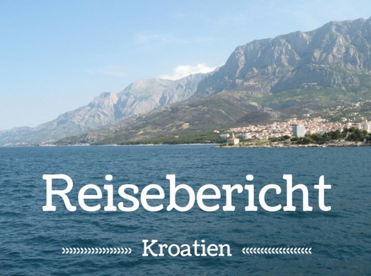 Kroatien - wunderschöne Natur und tolles Essen!